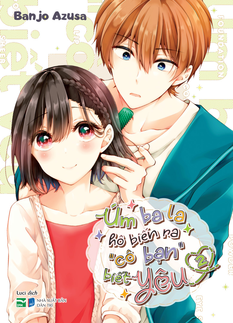 úm ba la hô biến ra “cô bạn” biết yêu - tập 2 - bản đặc biệt - tặng kèm mirror card - Ảnh 2