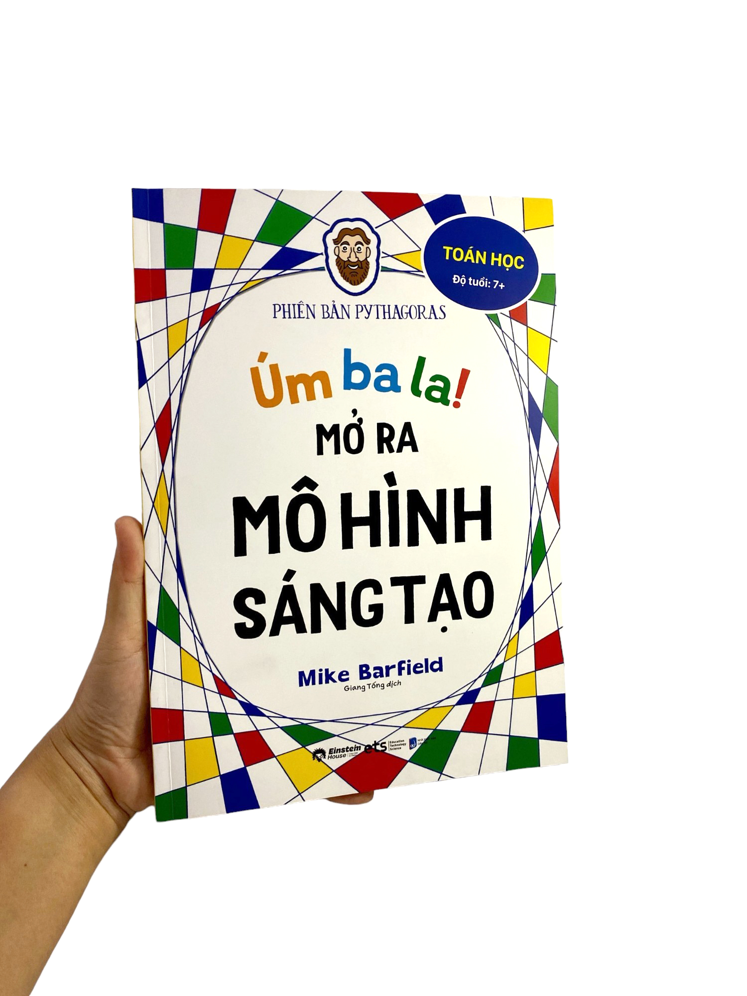 úm ba la! mở ra mô hình sáng tạo - toán học - phiên bản pythagoras - Ảnh 8