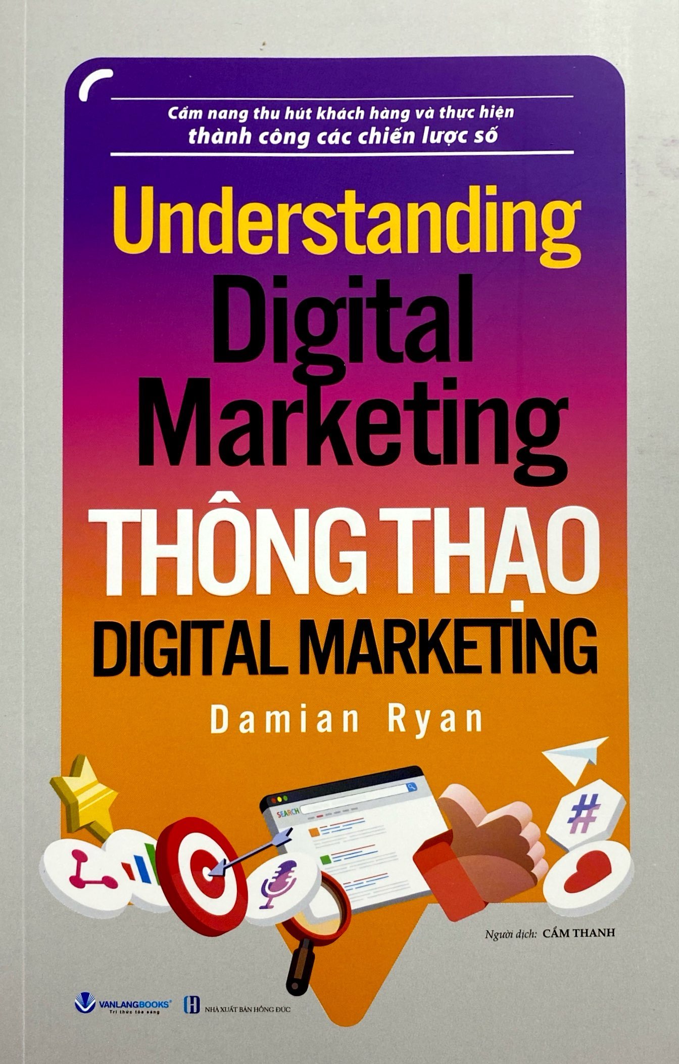 understand digital marketing - thông thạo digital marketing - Ảnh 2