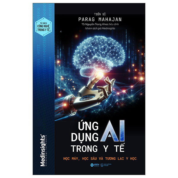 Ứng Dụng AI Trong Y Tế - Học Máy, Học Sâu Và Tương Lai Y Học