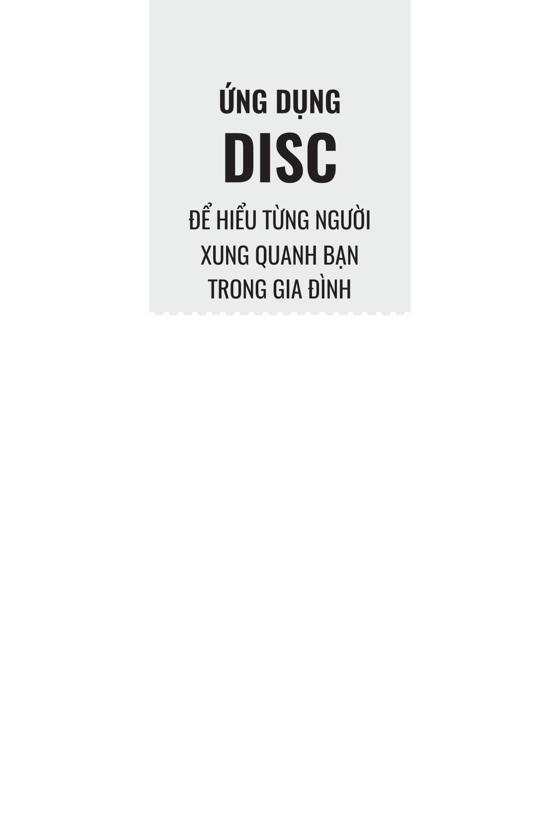 ứng dụng disc để hiểu từng người xung quanh bạn - trong gia đình - Ảnh 2
