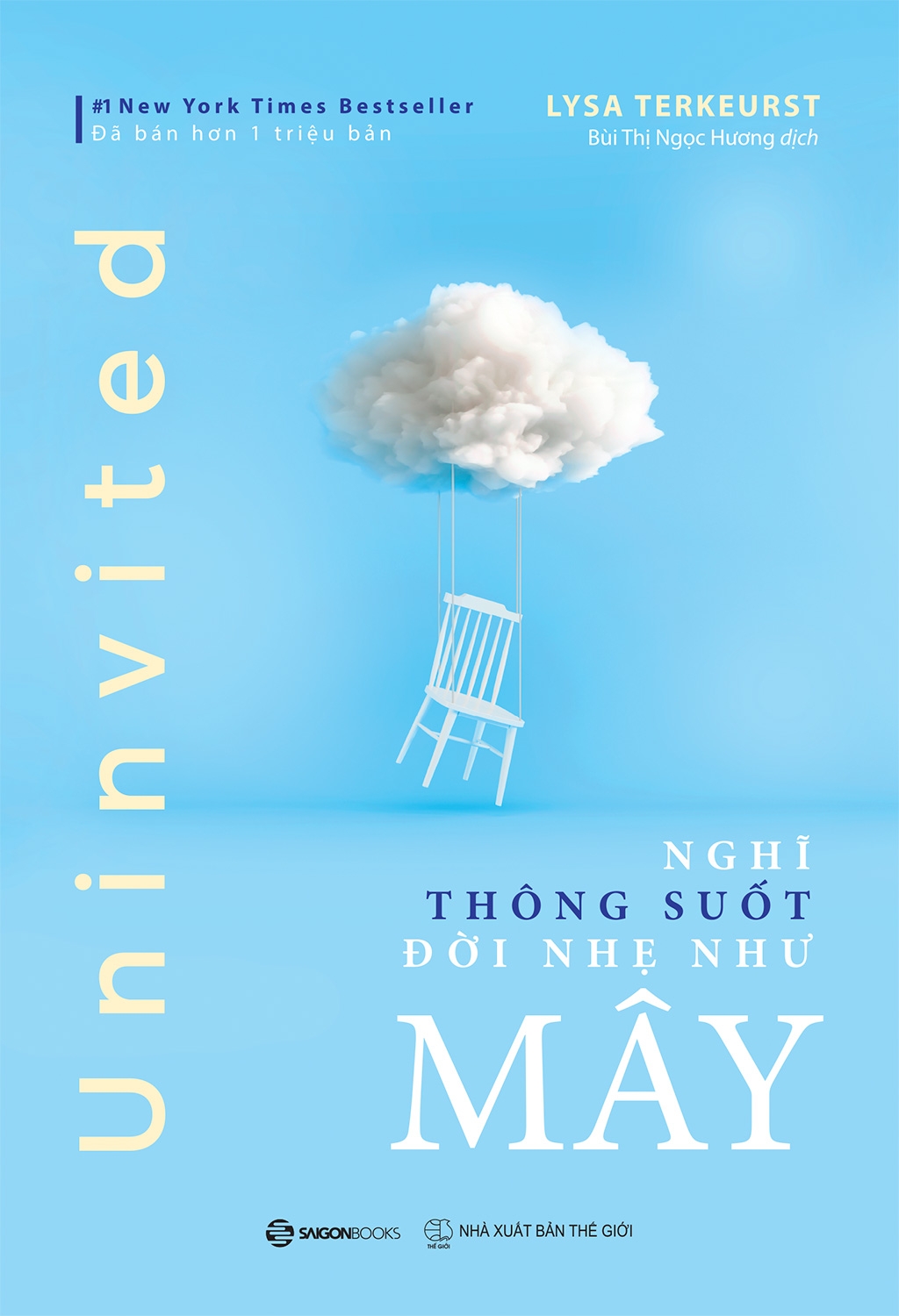 uninvited: nghĩ thông suốt, đời nhẹ như mây - Ảnh 2