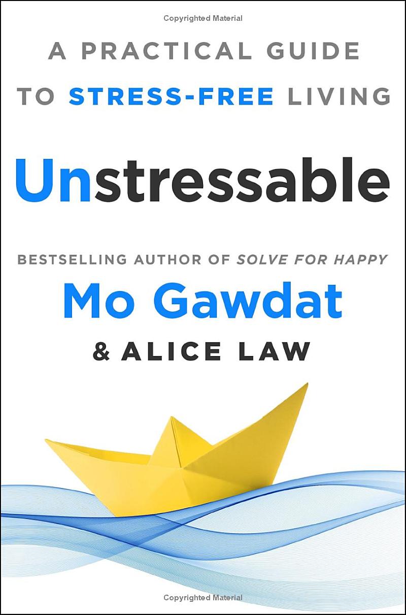 unstressable - a practical guide to stress-free living - Ảnh 2
