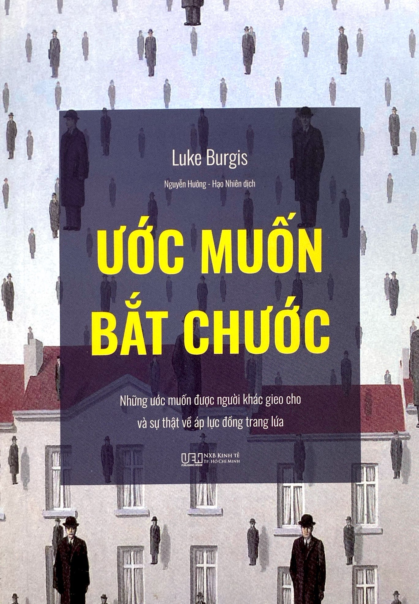 ước muốn bắt chước - những ước muốn được người khác gieo cho và sự thật về áp lực đồng trang lứa - Ảnh 2