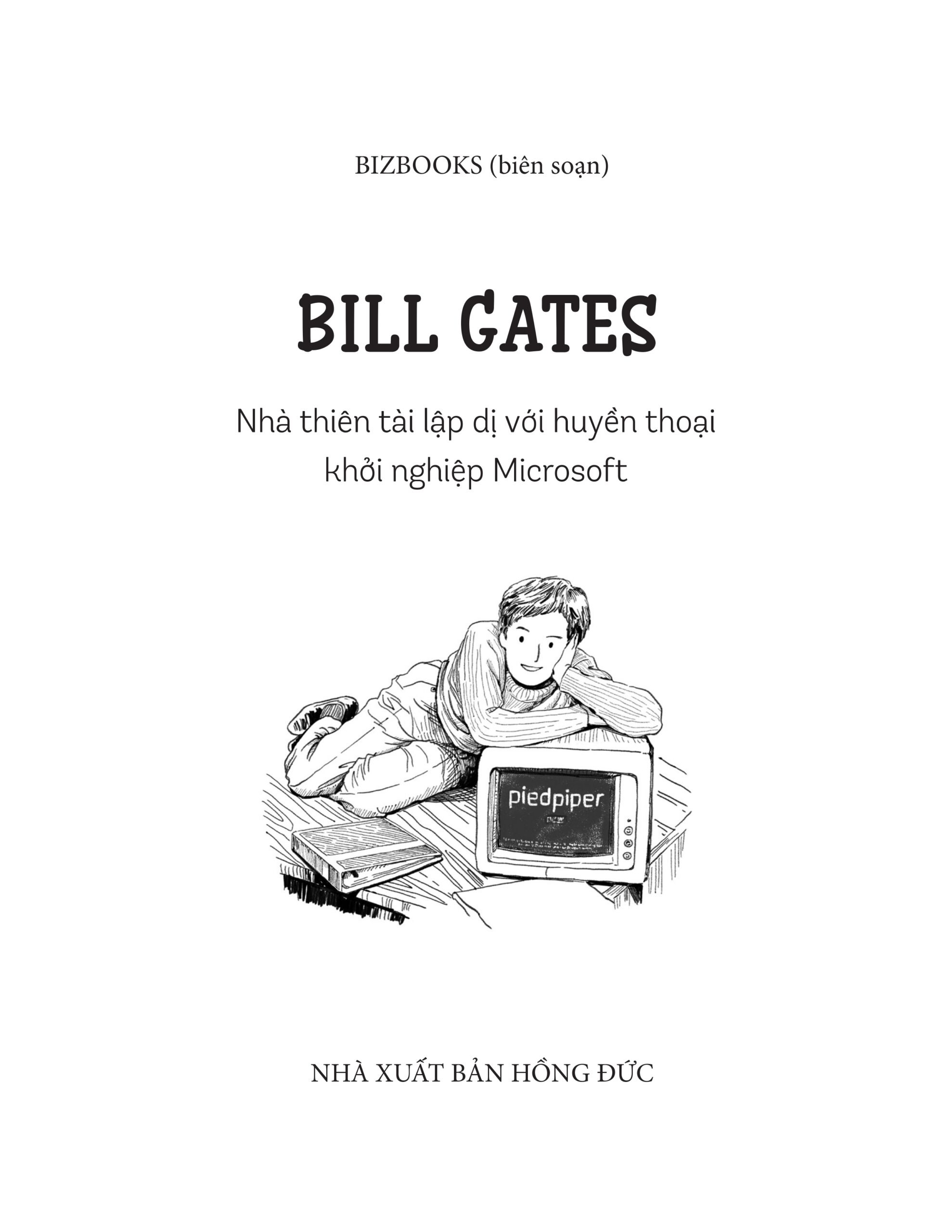 Ươm Mầm Tỷ Phú Nhí - Bill Gates - Nhà Thiên Tài Lập Dị Với Huyền Thoại Khởi Nghiệp Microsoft (Tái Bản 2025) - Ảnh 3