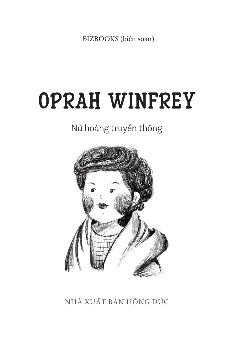 Ươm Mầm Tỷ Phú Nhí - Oprah Winfrey - Nữ Hoàng Truyền Thông (Tái Bản 2025) - Ảnh 3