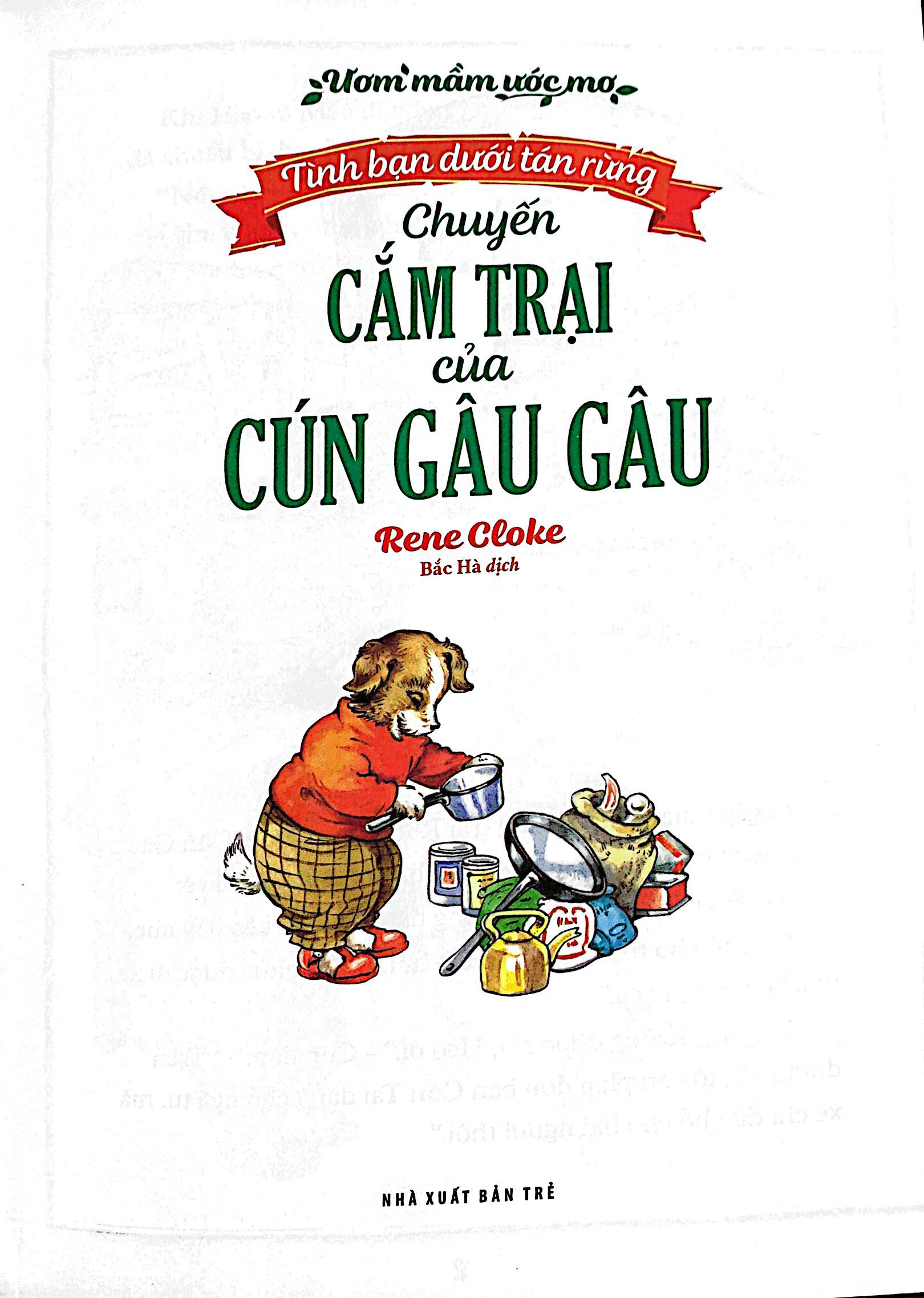 ươm mầm ước mơ - tình bạn dưới tán rừng - chuyến cắm trại của cún gâu gâu - Ảnh 3