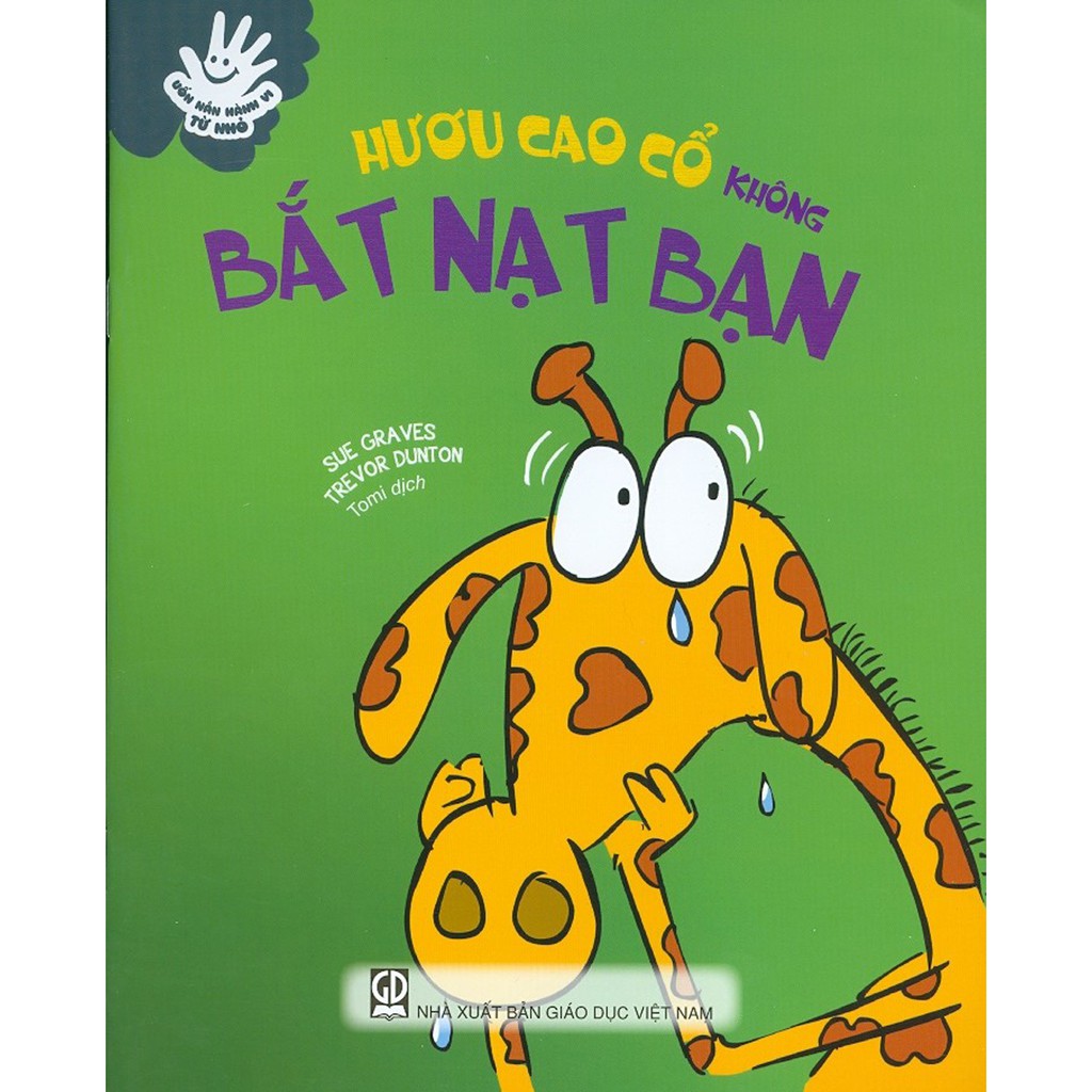 uốn nắn hành vi từ nhỏ - hươu cao cổ không bắt nạt bạn - Ảnh 2