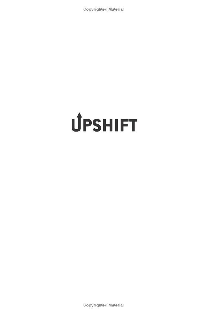 upshift: turning pressure into performance and crisis into creativity - Ảnh 3