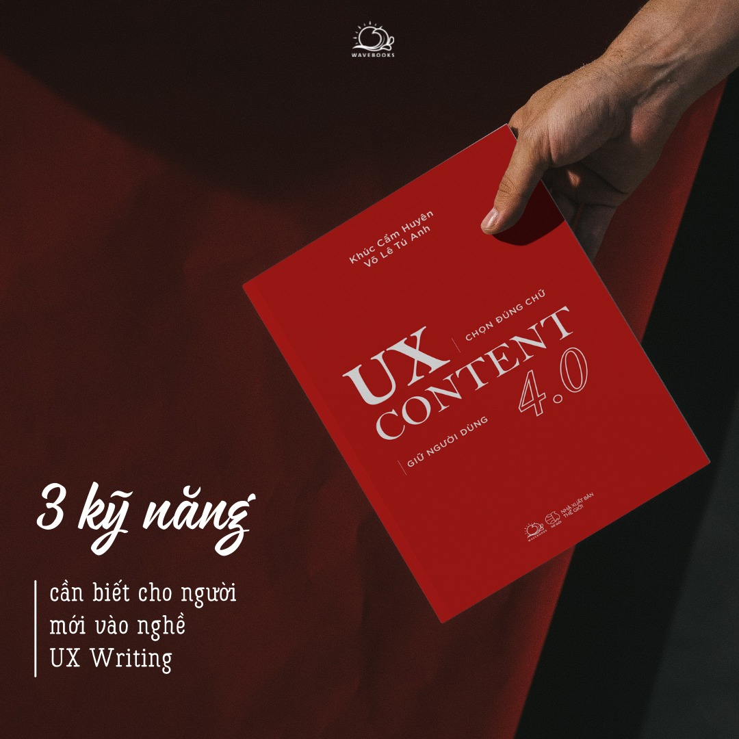 ux content 4.0 - chọn đúng chữ, giữ người dùng (tái bản) - Ảnh 5