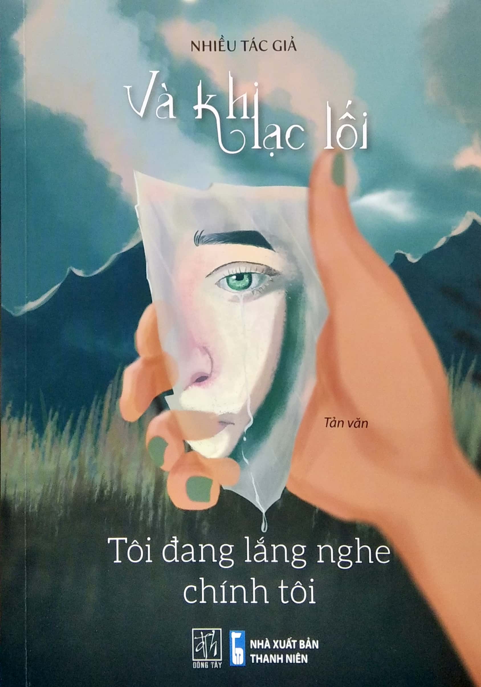 và khi lạc lối - tôi đang lắng nghe chính tôi - Ảnh 2