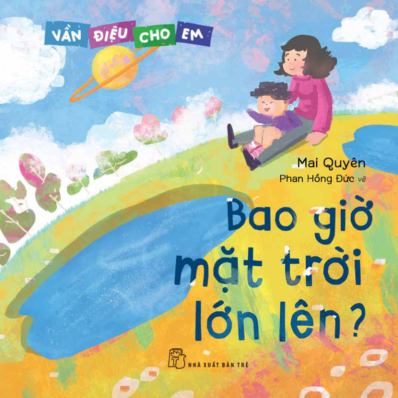 vần điệu cho em - bao giờ mặt trời lớn lên? - Ảnh 2