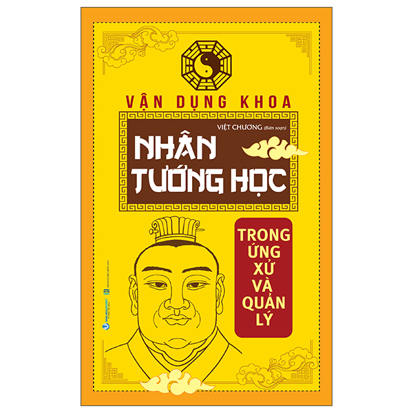vận dụng khoa nhân tướng học trong ứng xử và quản lý (tái bản 2025)