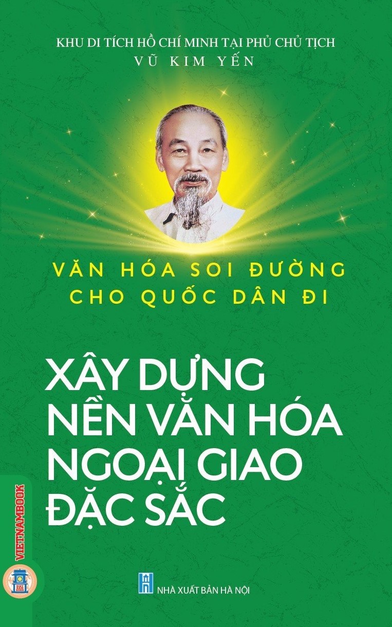 Văn Hóa Soi Đường Cho Quốc Dân Đi - Xây Dựng Nền Văn Hóa Ngoại Giao Đặc Sắc - Ảnh 4