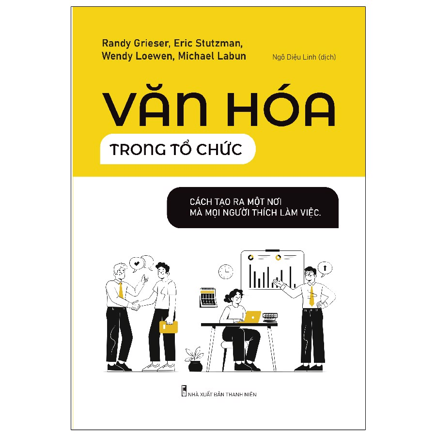 văn hóa trong tổ chức - cách tạo ra một nơi mà mọi người thích làm việc - Ảnh 2