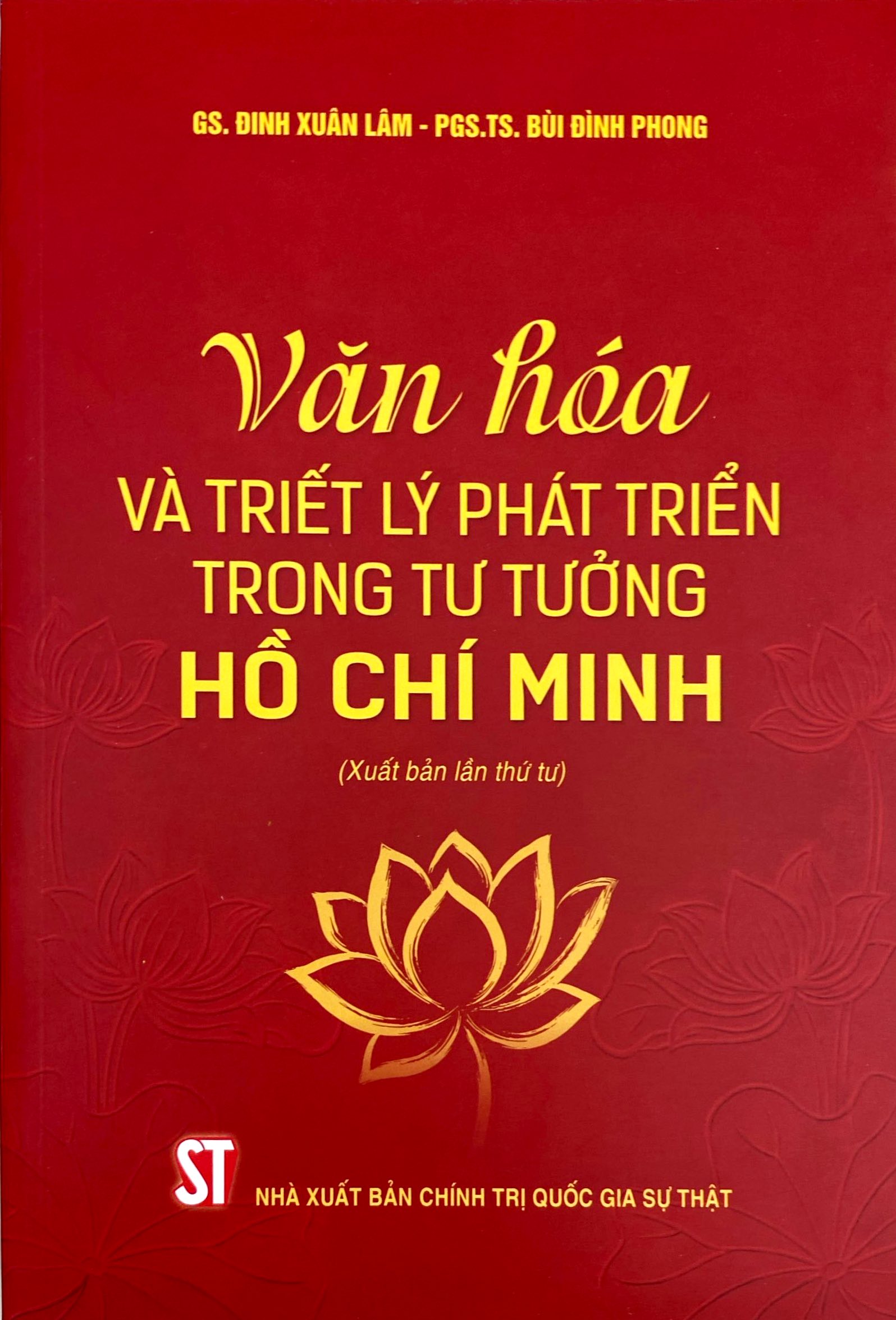 Văn Hóa Và Triết Lý Phát Triển Trong Tư Tưởng Hồ Chí Minh (Xuất Bản Lần Thứ Tư) - Ảnh 2