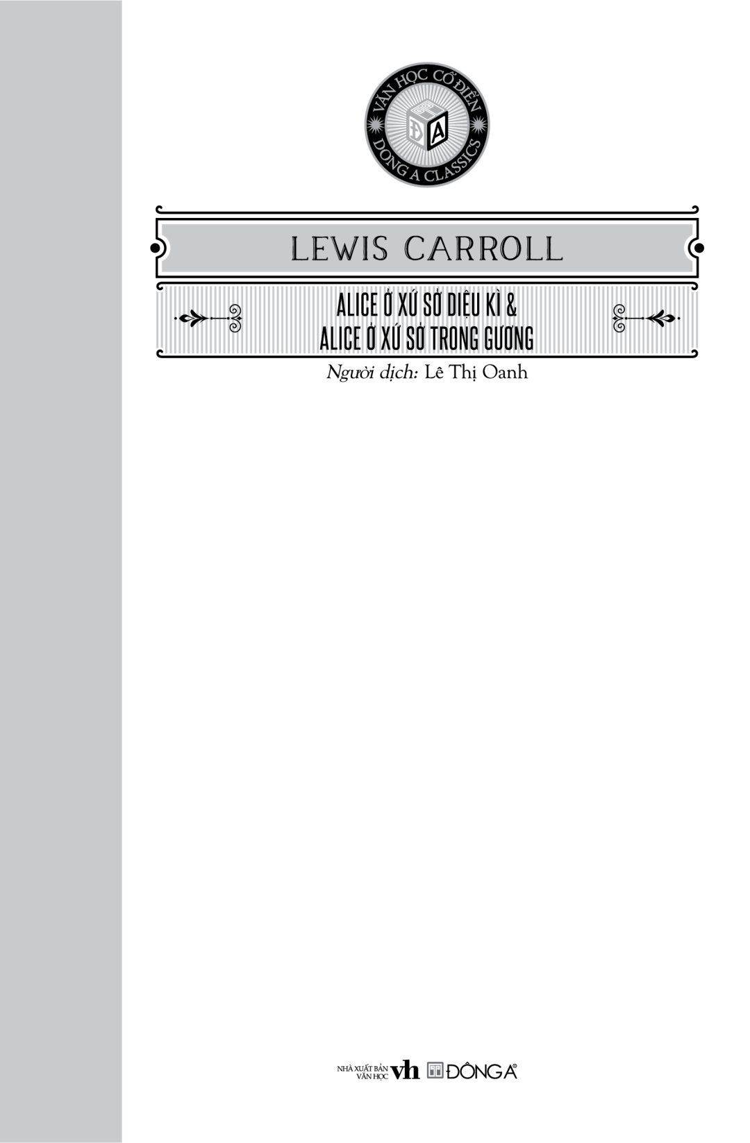 văn học cổ điển - alice ở xứ sở diệu kì và alice ở xứ sở trong gương (tái bản 2023) - Ảnh 3