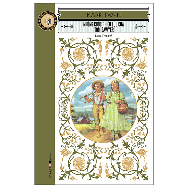 Văn Học Cổ Điển - Đông A Classic - Những Cuộc Phiêu Lưu Của Tom Sawyer