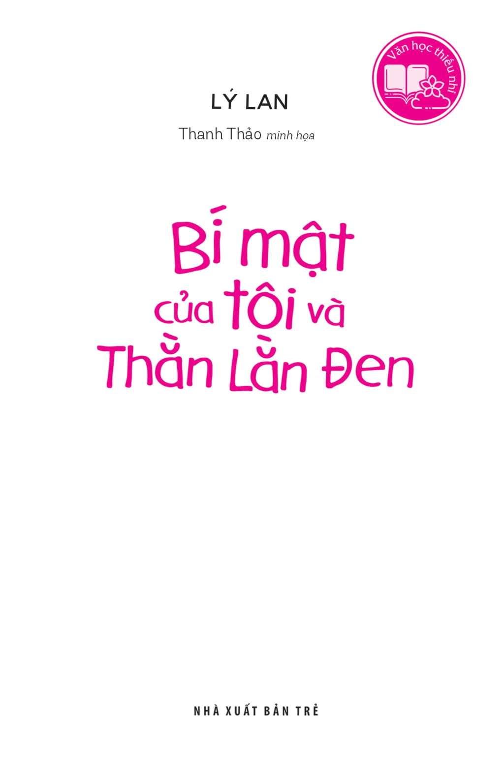 văn học thiếu nhi - bí mật của tôi và thằn lằn đen - Ảnh 3