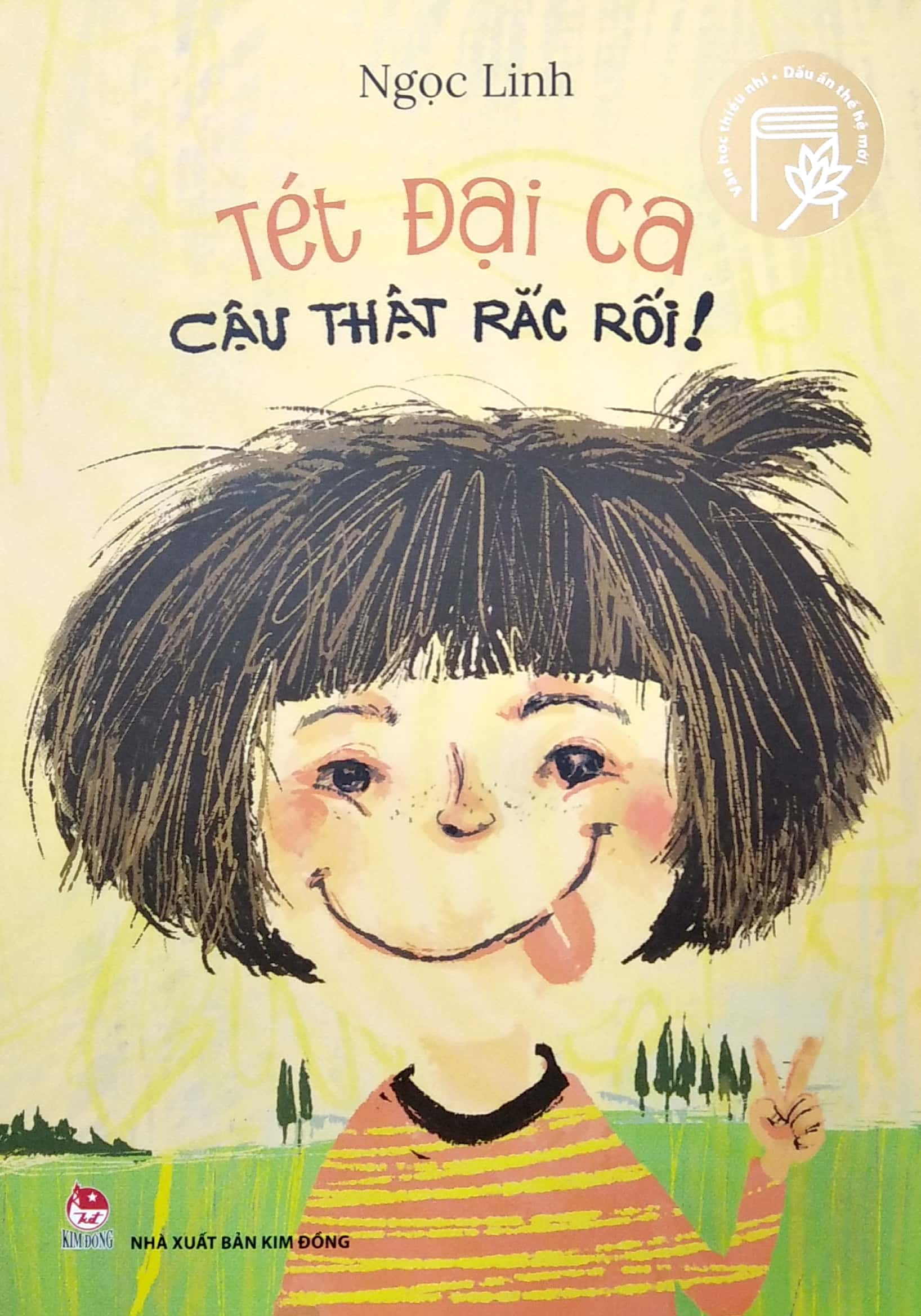 văn học thiếu nhi - dấu ấn thế hệ mới - tét đại ca - cậu thật rắc rối - Ảnh 2