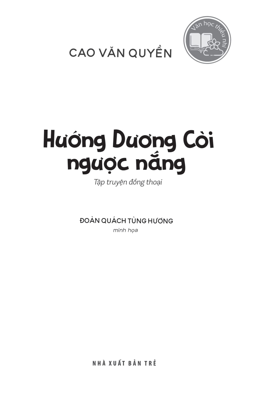 Văn Học Thiếu Nhi - Hướng Dương Còi Ngược Nắng - Ảnh 4