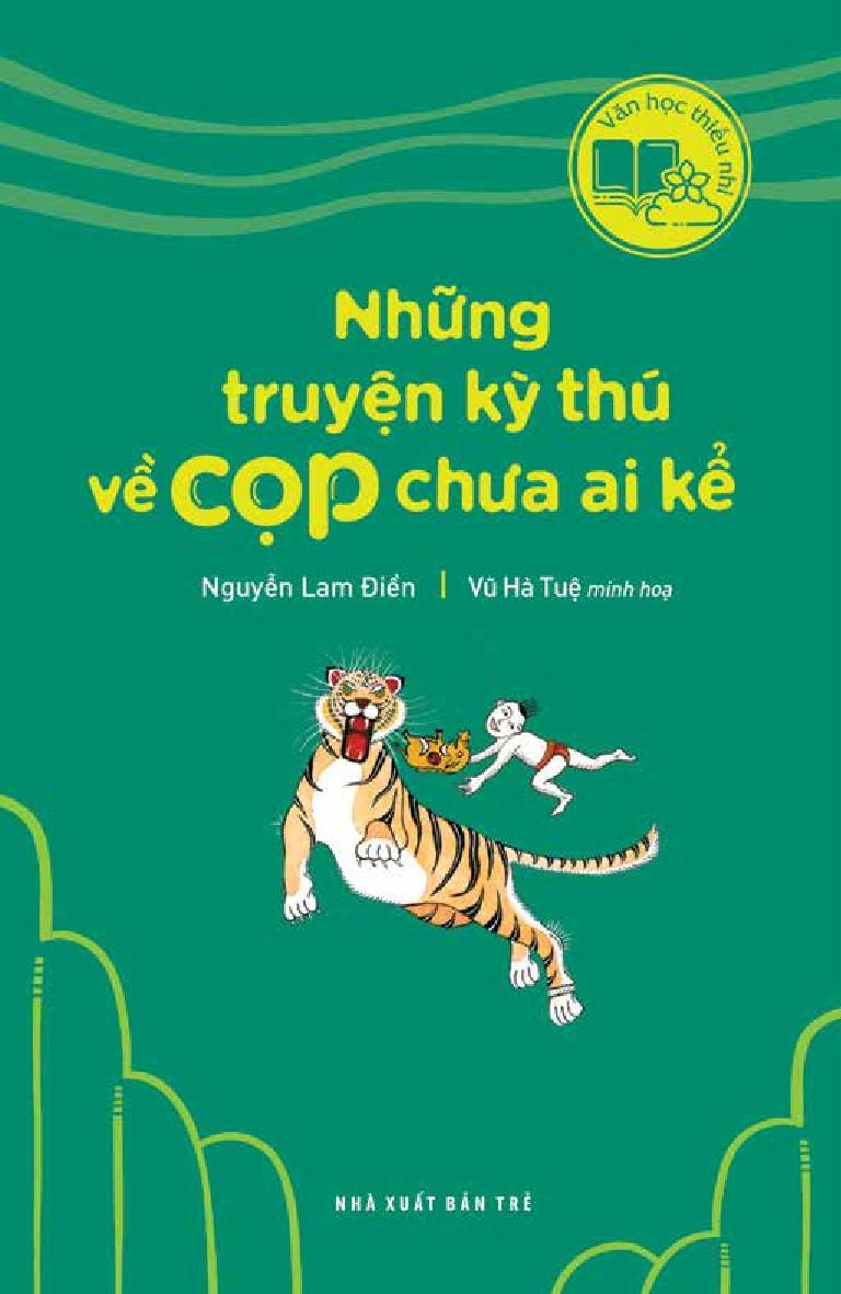 văn học thiếu nhi - những truyện kỳ thú về cọp chưa ai kể - Ảnh 3