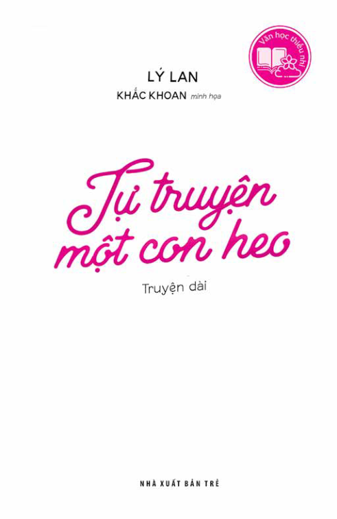 văn học thiếu nhi - tự truyện một con heo - Ảnh 3