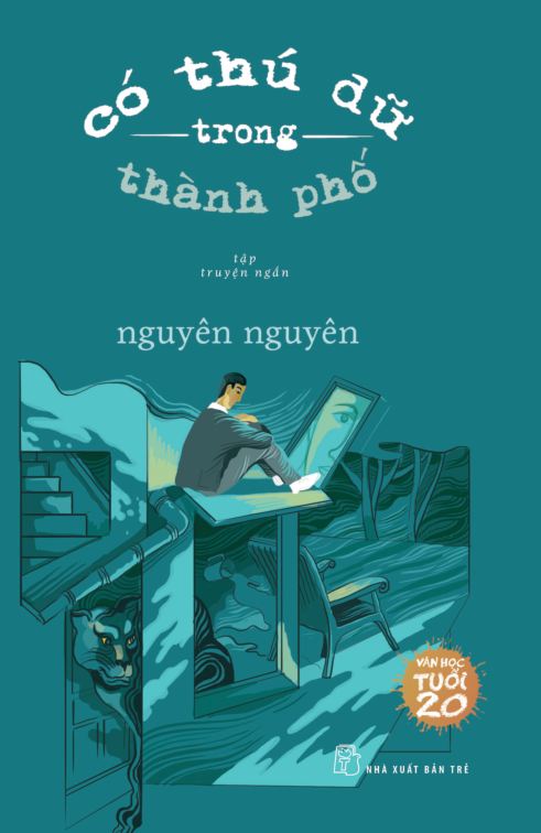văn học tuổi 20 - có thú dữ trong thành phố - Ảnh 2