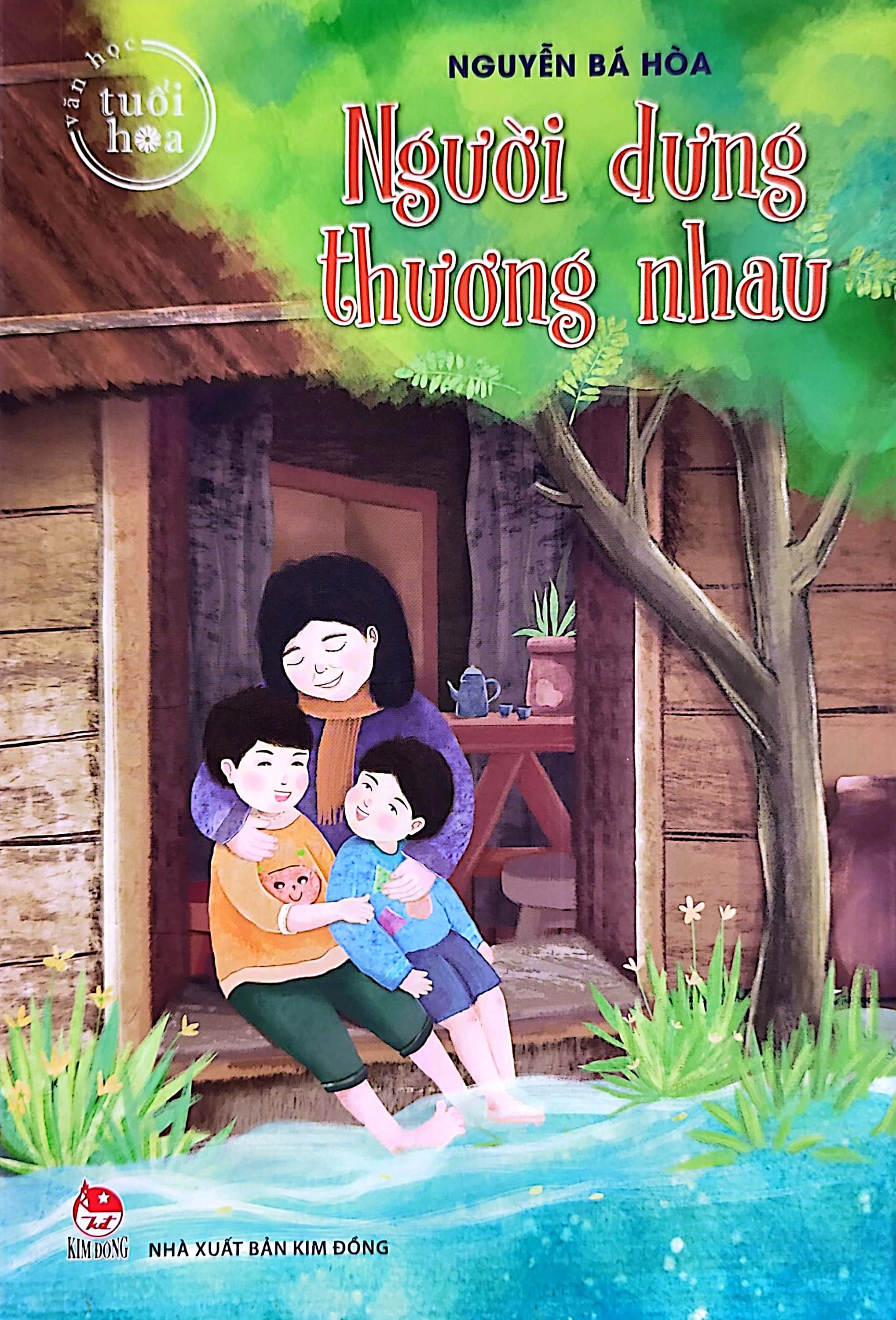 văn học tuổi hoa - người dưng thương nhau - Ảnh 2