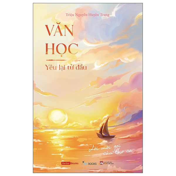 Văn Học - Yêu Lại Từ Đầu - Lời Mời Gọi Của Thơ Ca