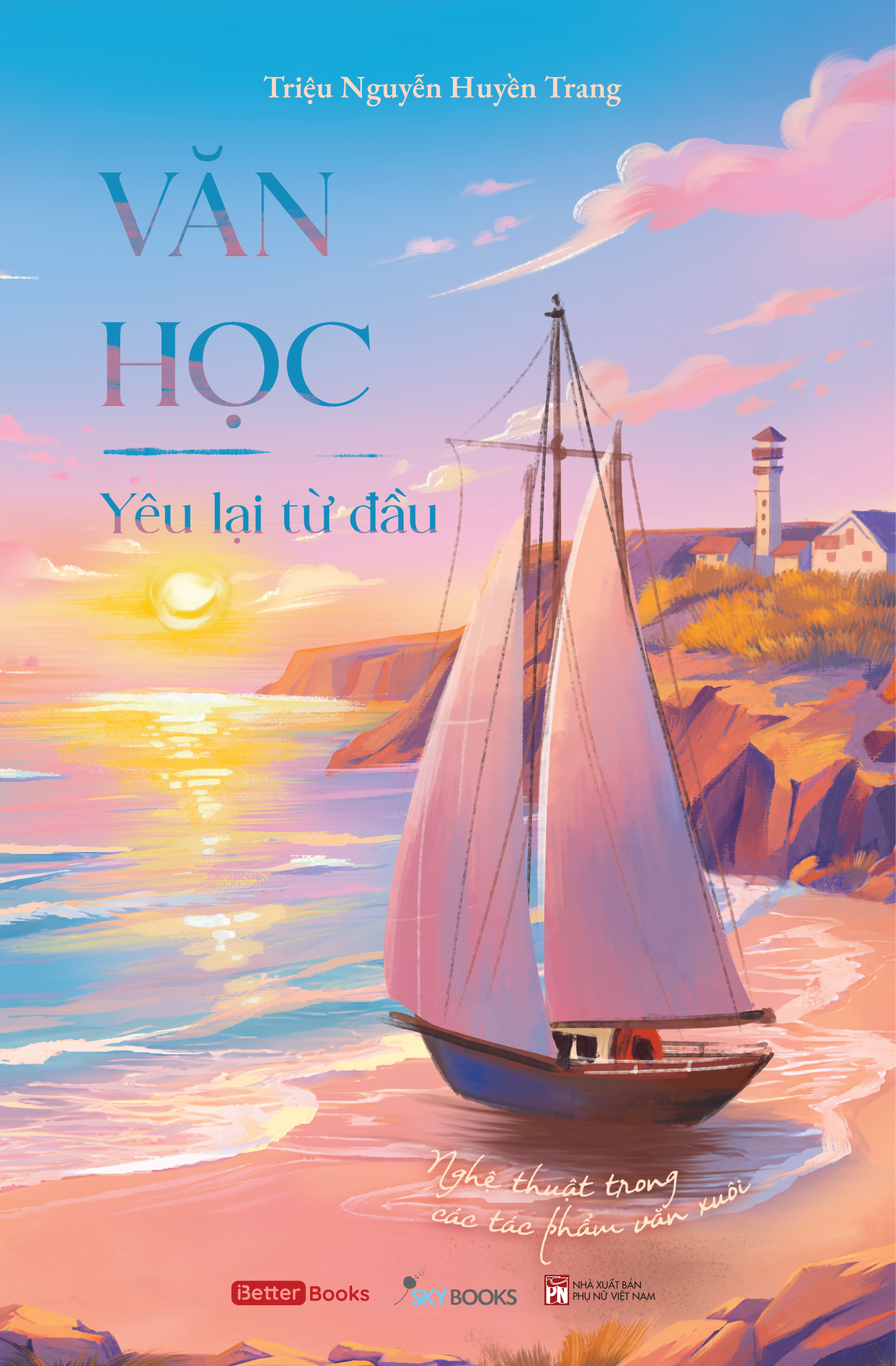 Văn Học - Yêu Lại Từ Đầu - Nghệ Thuật Trong Các Tác Phẩm Văn Xuôi - Ảnh 2