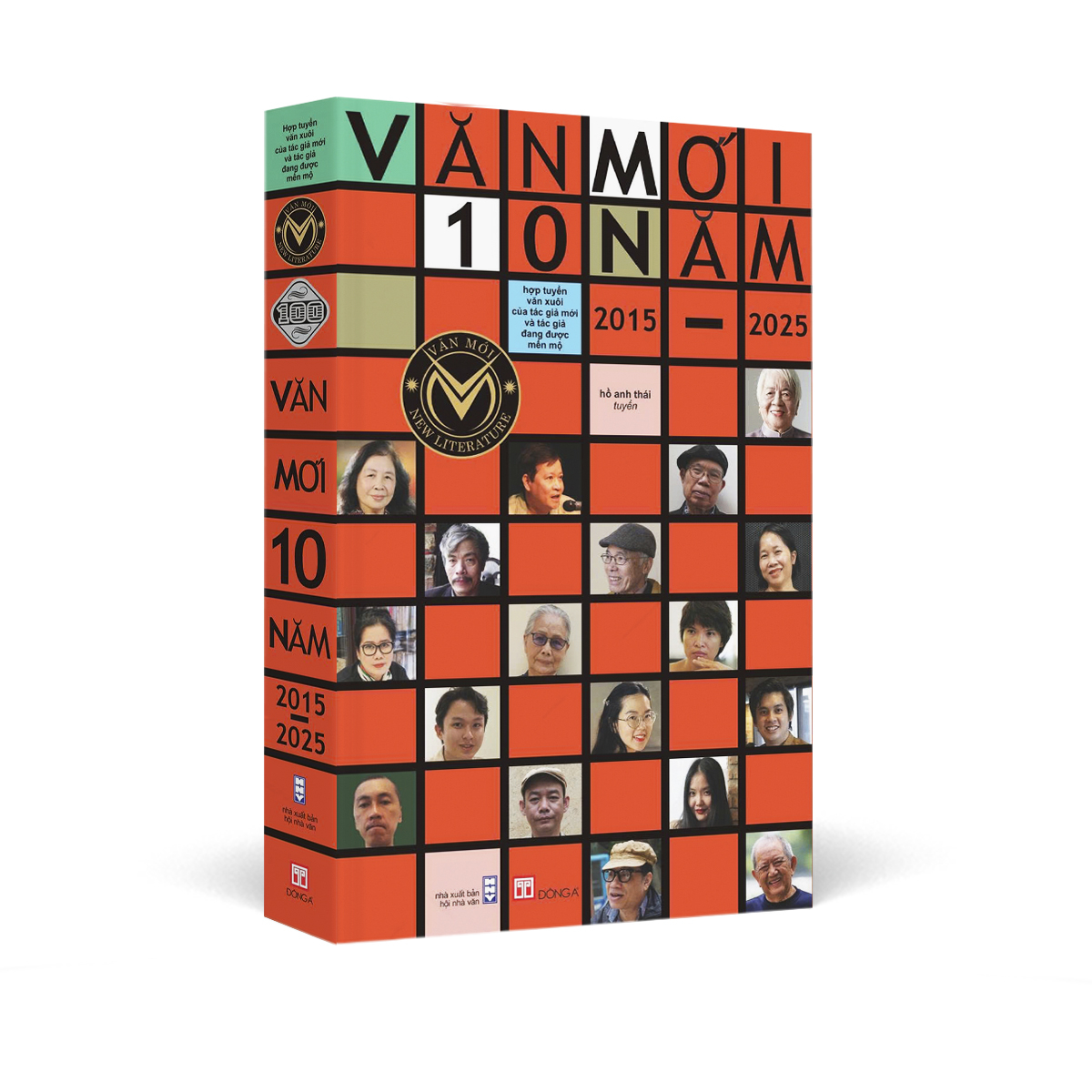 Văn Mới 10 Năm 2015-2025 - Hợp Tuyển Văn Xuôi Của Các Tác Giả Mới Và Tác Giả Đang Được Mến Mộ - Ảnh 2
