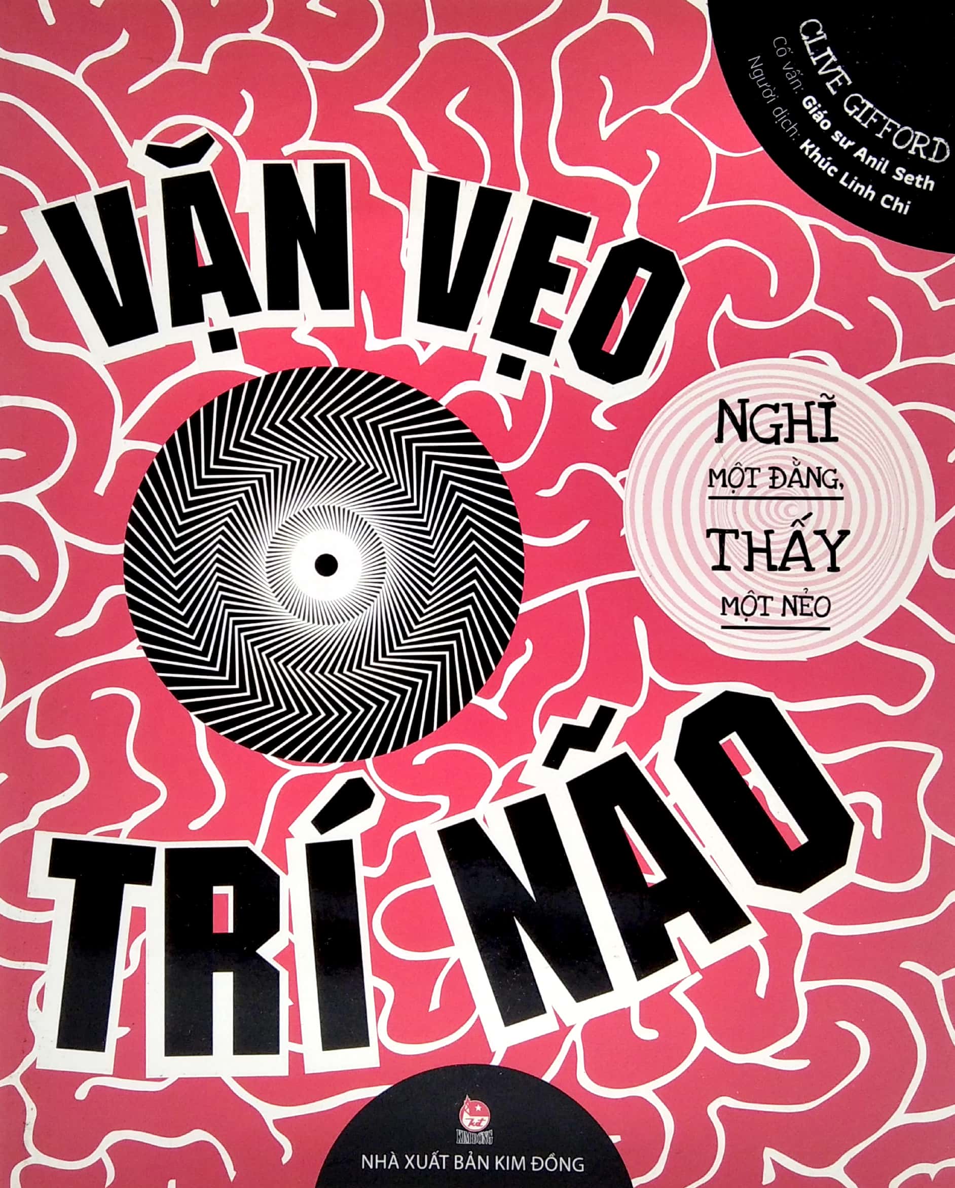 vặn vẹo trí não - nghĩ một đằng, thấy một nẻo - Ảnh 2