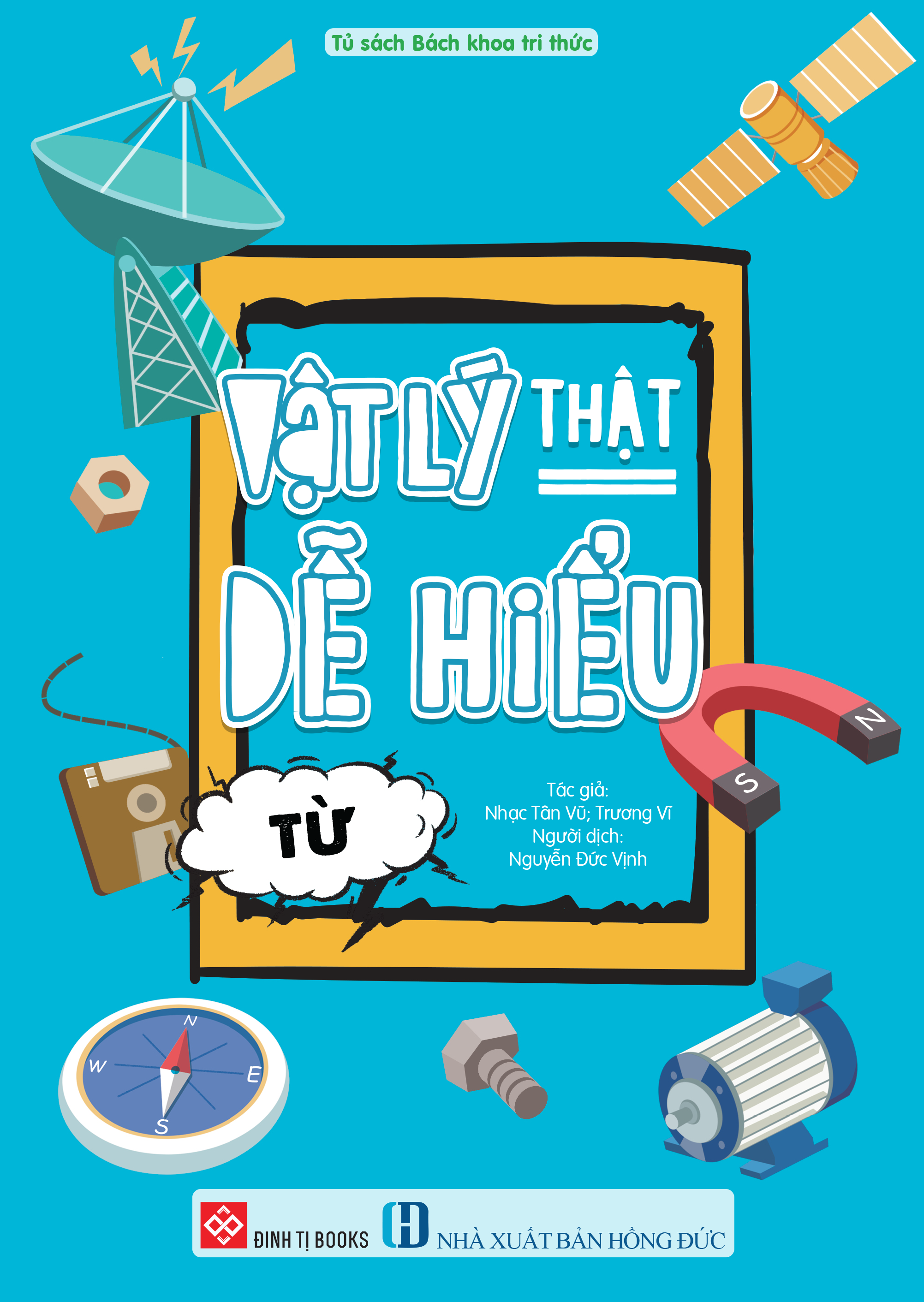 Vật Lý Thật Dễ Hiểu - Từ - Ảnh 2