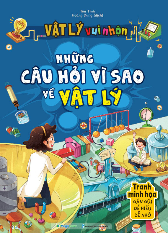 vật lý vui nhộn - những câu hỏi vì sao về vật lý - Ảnh 2