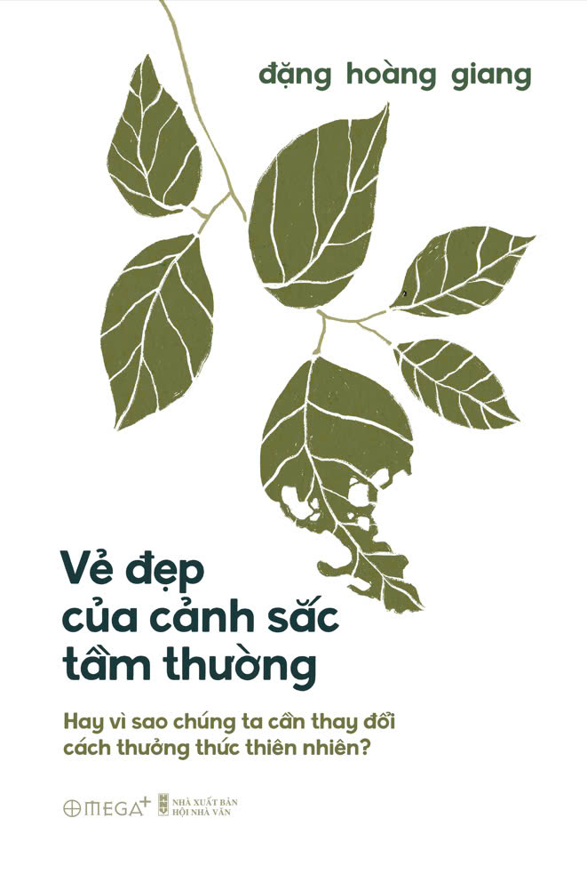 vẻ đẹp của cảnh sắc tầm thường - hay vì sao chúng ta cần thay đổi cách thưởng thức thiên nhiên? - bìa cứng - Ảnh 2