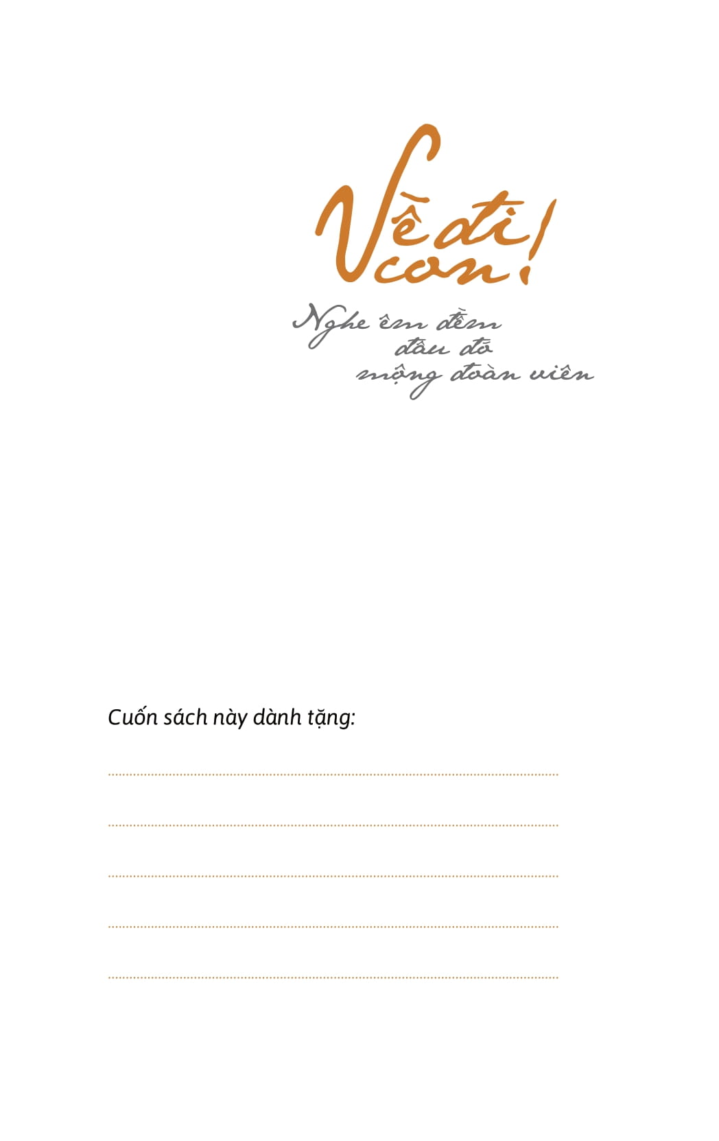 về đi con - nghe êm đềm đâu đó mộng đoàn viên - Ảnh 6