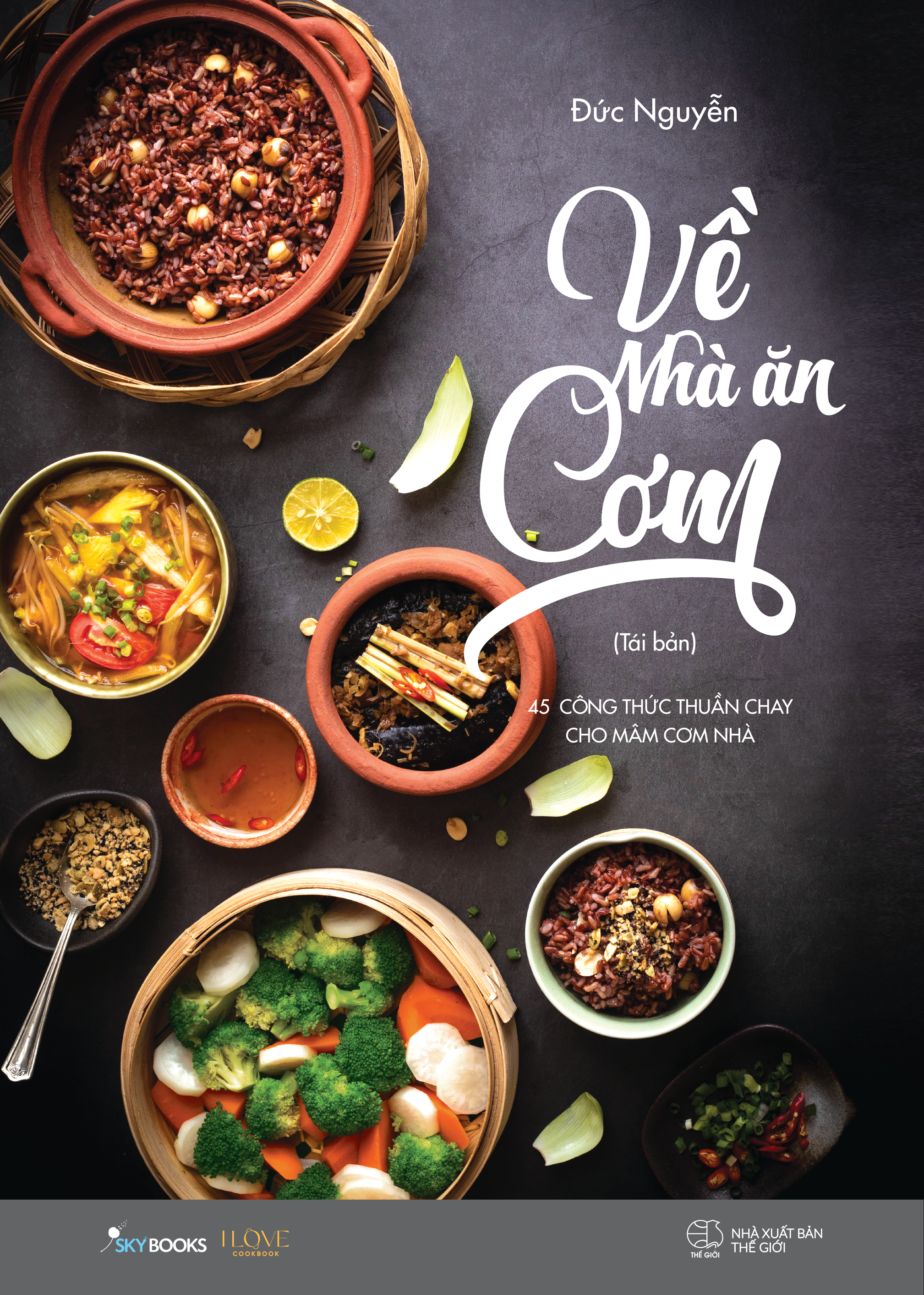 về nhà ăn cơm - 45 công thức thuần chay cho mâm cơm nhà bạn (tái bản 2024) - Ảnh 2