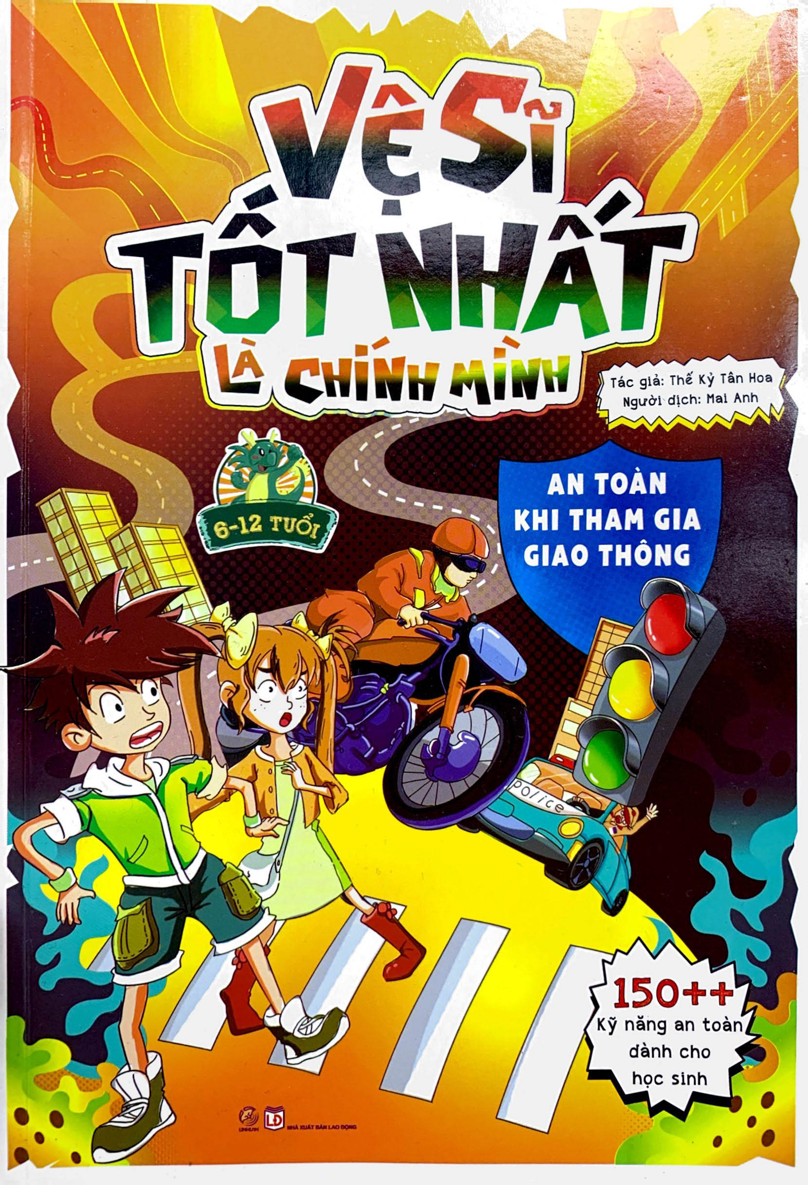 vệ sĩ tốt nhất là chính mình - 150++ kỹ năng an toàn dành cho học sinh - an toàn khi tham gia giao thông (dành cho trẻ từ 6-12 tuổi) - Ảnh 2