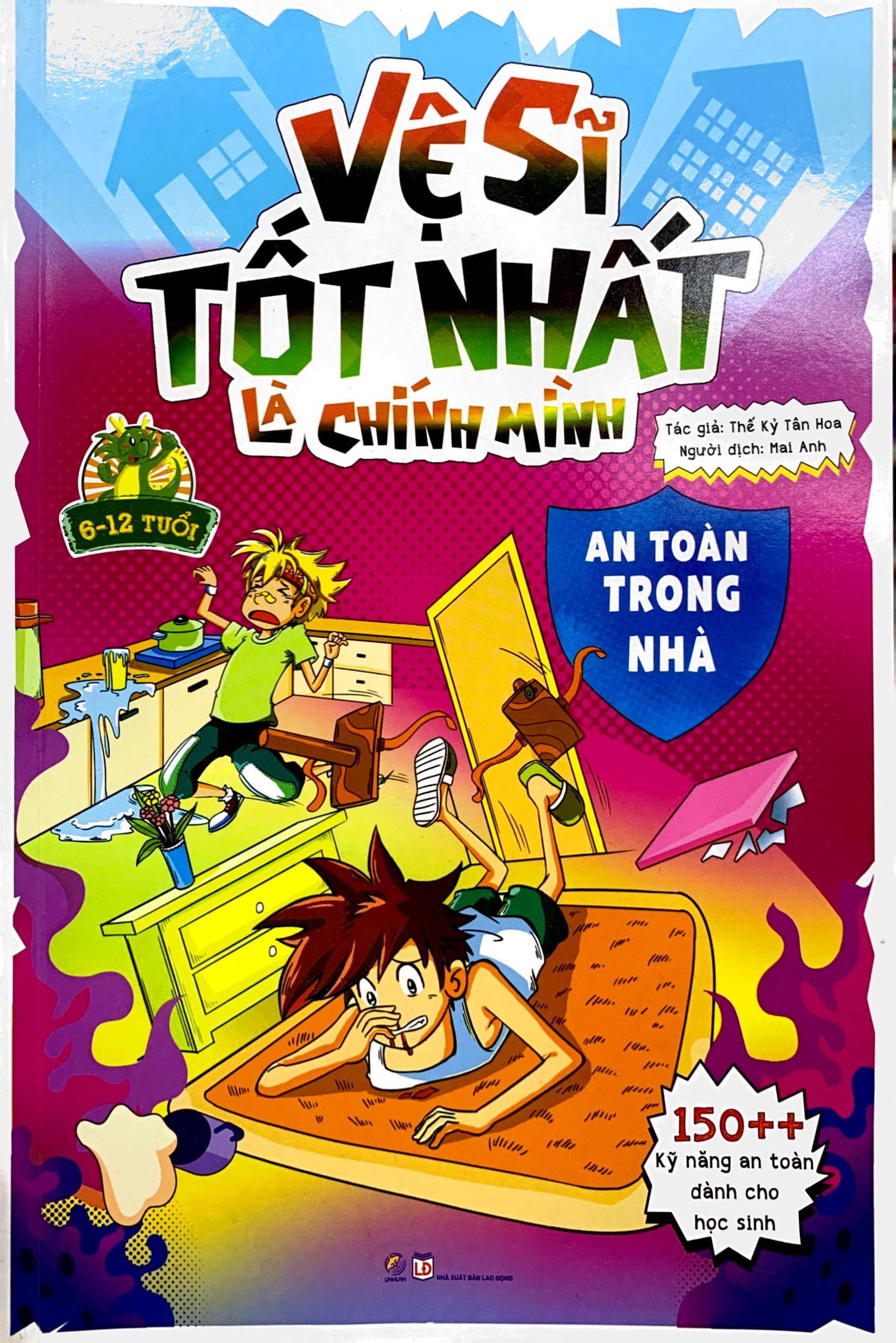 vệ sĩ tốt nhất là chính mình - 150++ kỹ năng an toàn dành cho học sinh - an toàn trong nhà (dành cho trẻ từ 6-12 tuổi) - Ảnh 2