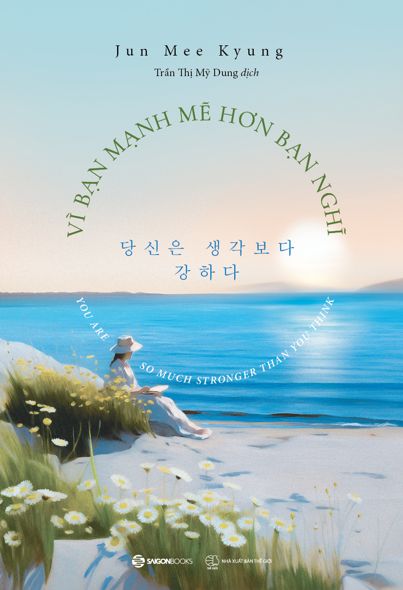 vì bạn mạnh mẽ hơn bạn nghĩ - Ảnh 2