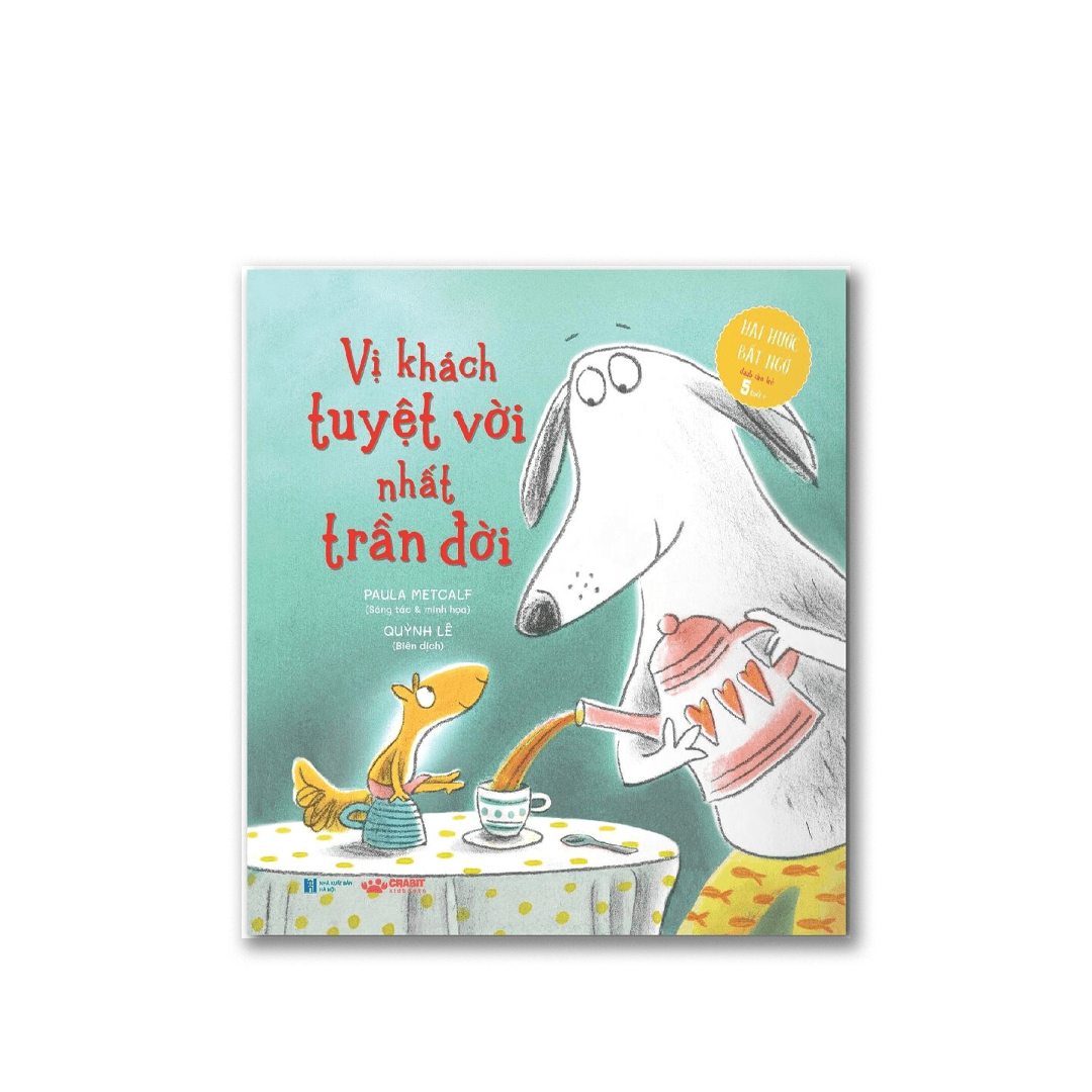 vị khách tuyệt vời nhất trần đời - Ảnh 2