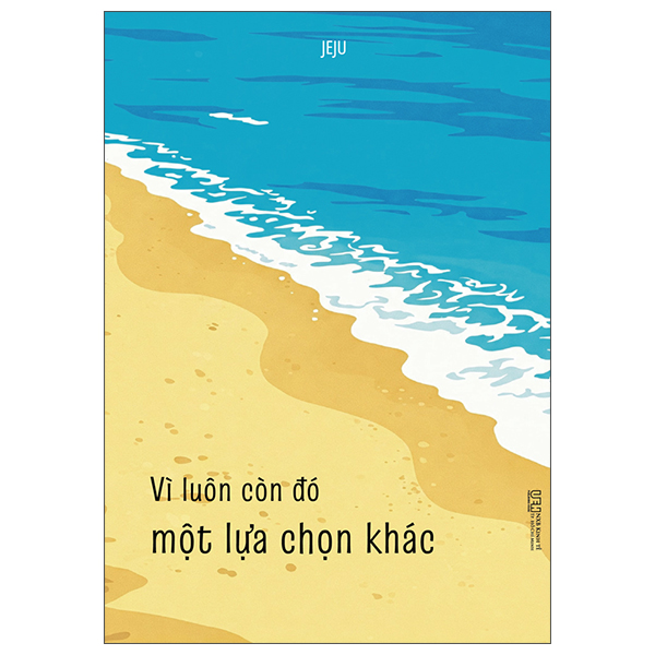 Vì Luôn Còn Đó Một Lựa Chọn Khác