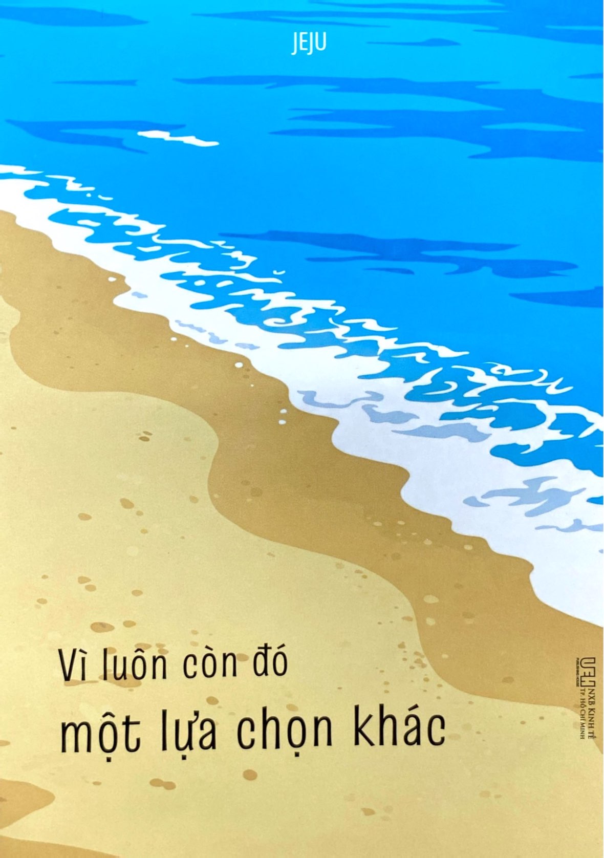 Vì Luôn Còn Đó Một Lựa Chọn Khác - Ảnh 2