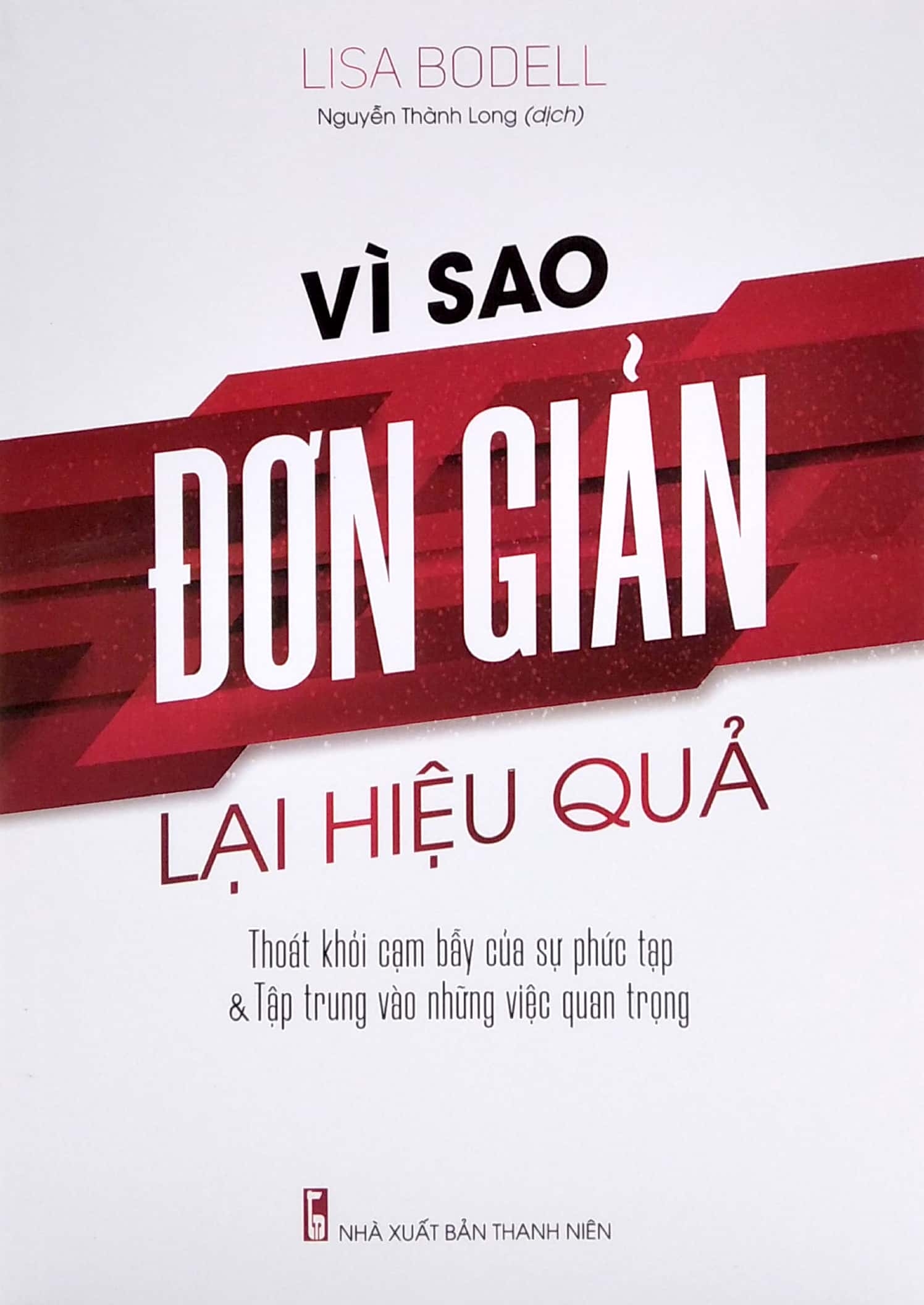 vì sao đơn giản lại hiệu quả - Ảnh 2