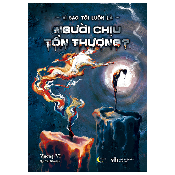 Vì Sao Tôi Luôn Là Người Chịu Tổn Thương?