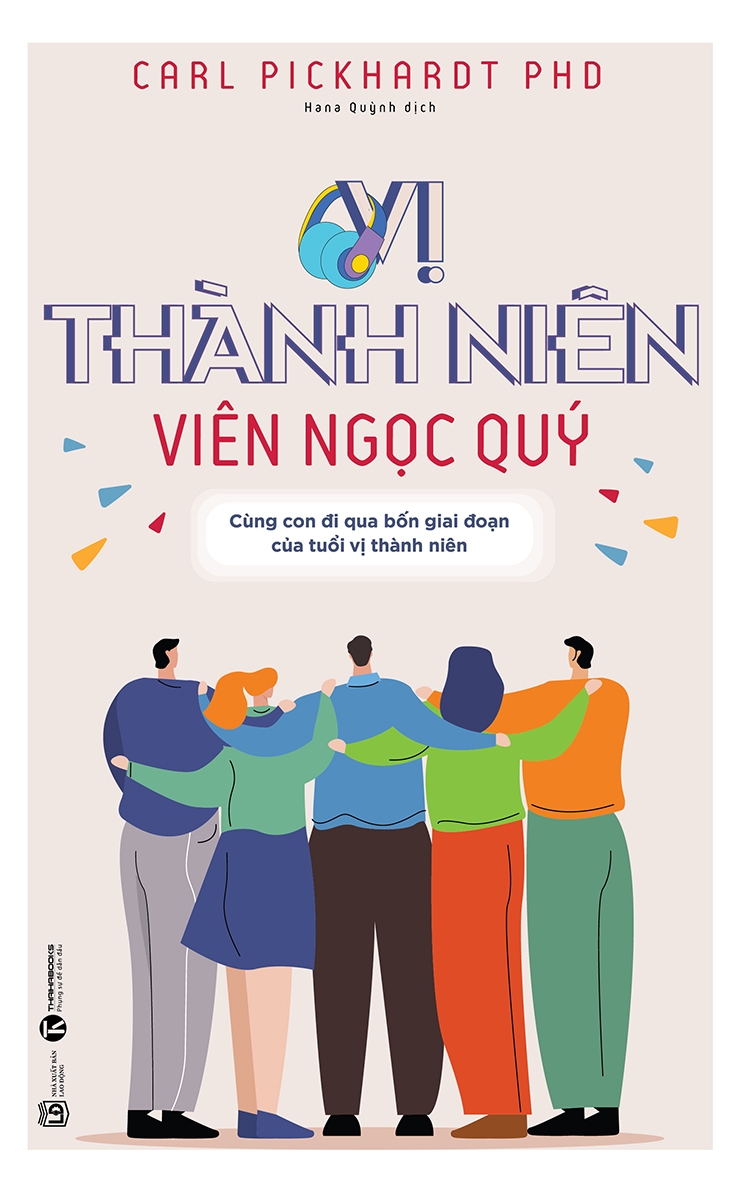 vị thành niên - viên ngọc quý: cùng con đi qua bốn giai đoạn của tuổi vị thành niên - Ảnh 2