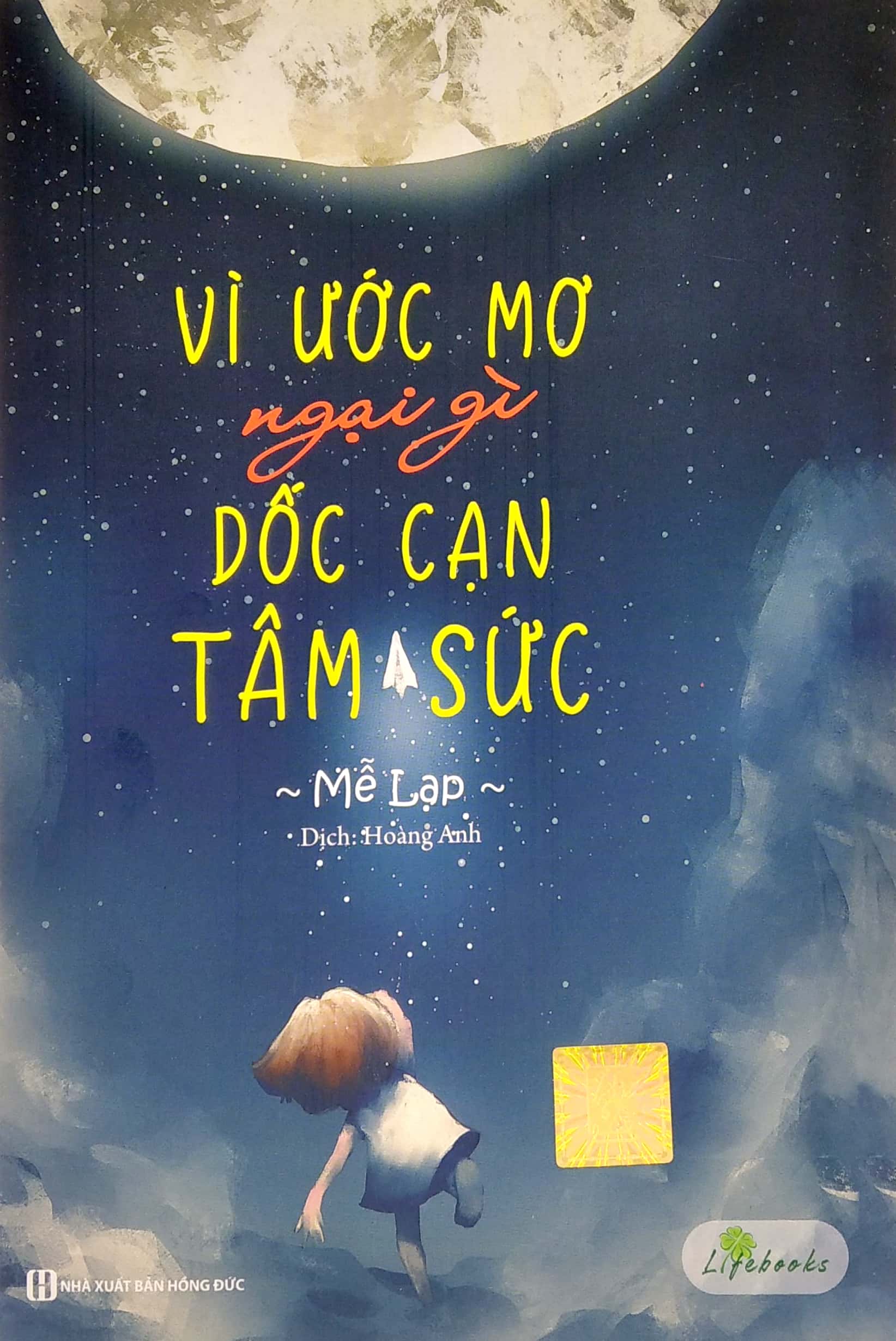 vì ước mơ ngại gì dốc cạn tâm sức - Ảnh 2