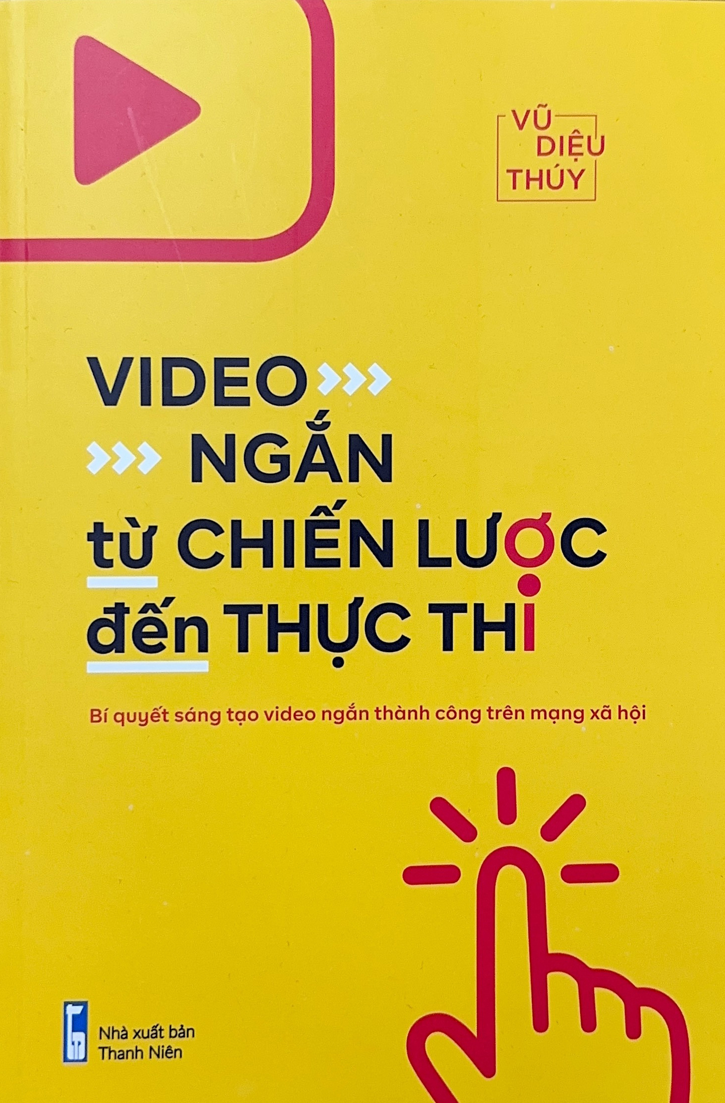 video ngắn: từ chiến lược đến thực thi - Ảnh 2