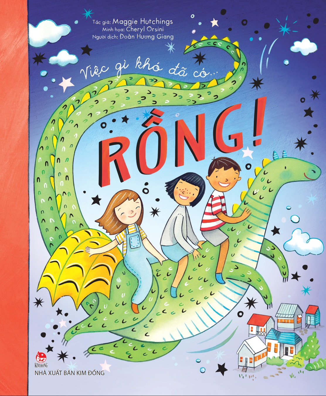 Việc Gì Khó Đã Có… Rồng! - Ảnh 2